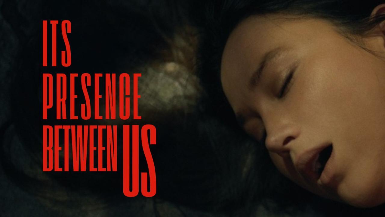 فيلم Its Presence Between Us 2026 مترجم